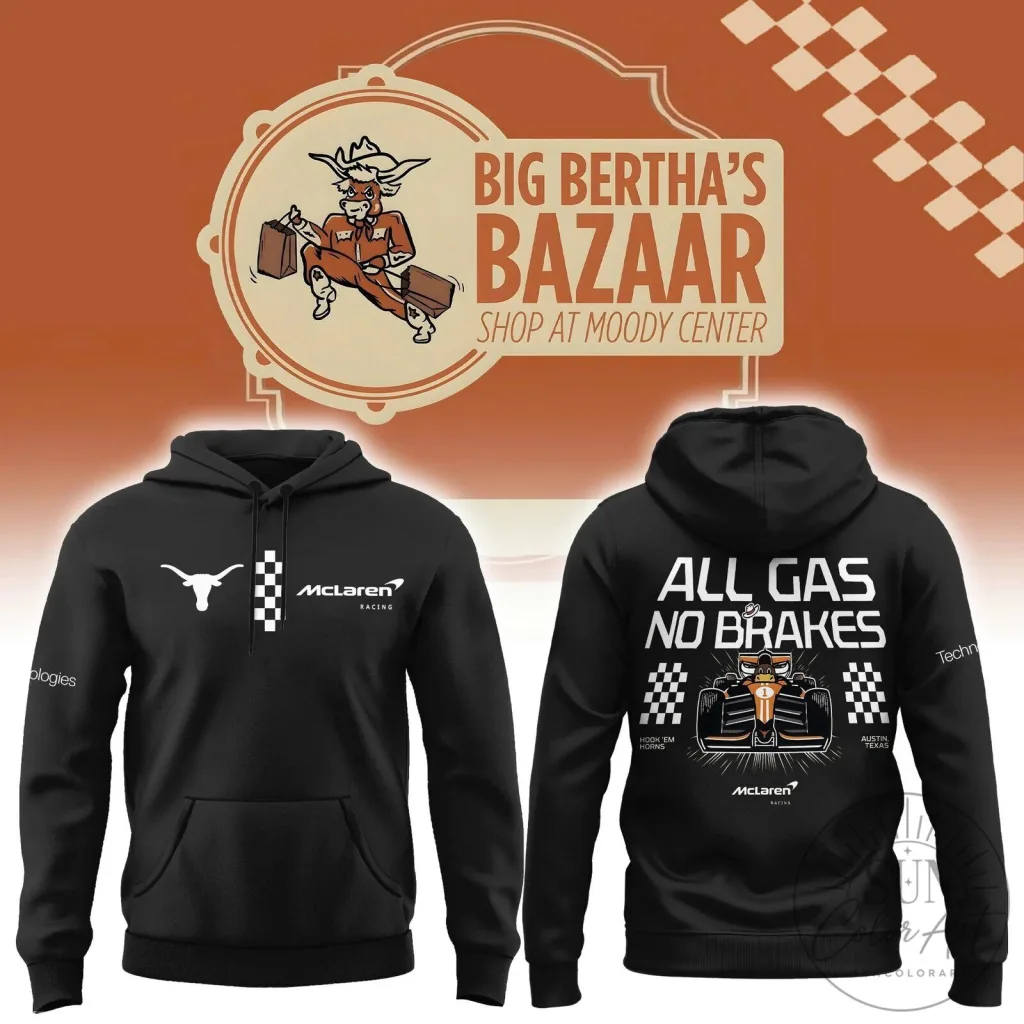 Texas Longhorns McLaren Racing All Gas No Brakes Formula 1 Hoodie Texas Longhorns McLaren Racing All Gas No Brakes Formula 1 Hoodie